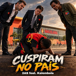 2AS feat. Kalembela – Cuspiram No País